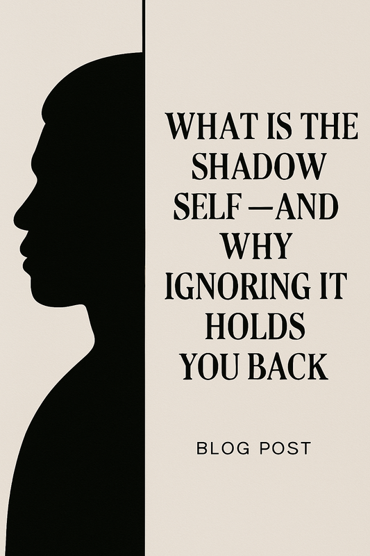 What Is the Shadow Self—and Why Ignoring It Holds You Back